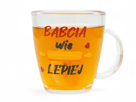 Kubek szklany 390 ml Babcia wie lepiej Kubek szklany 390 ml Babcia wie lepiej
